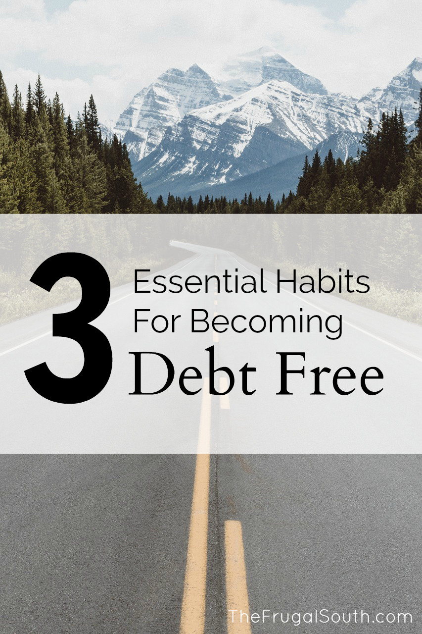 3 essential habits for becoming debt free pinterest image