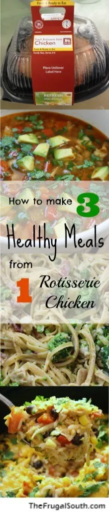 How to make 3 Healthy Meals from 1 Rotisserie Chicken pinterest image